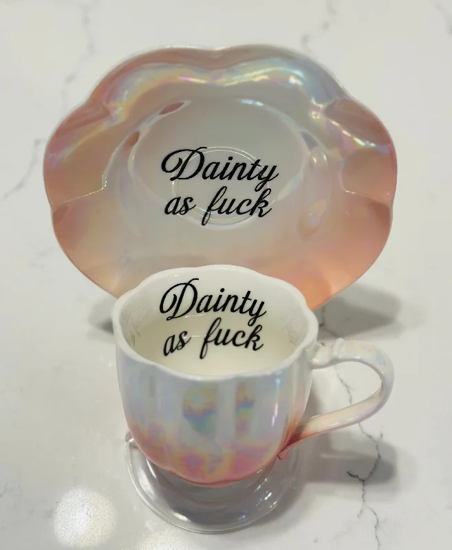 tea mug with quote -Dainty as fuck | Vulgar vintage style pink pearlized cup and saucer set