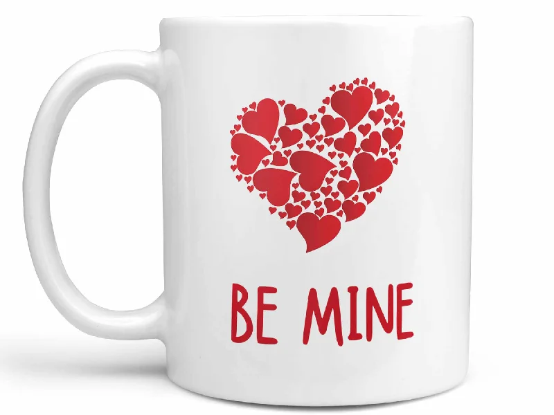 unique ceramic coffee mug for gift -Be Mine Coffee Mug