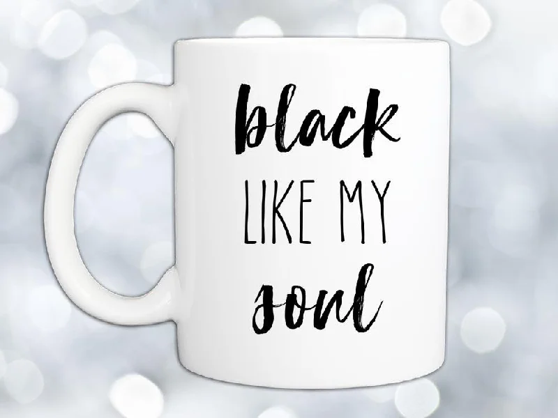 trendy tea mug -Black Like My Soul Coffee Mug