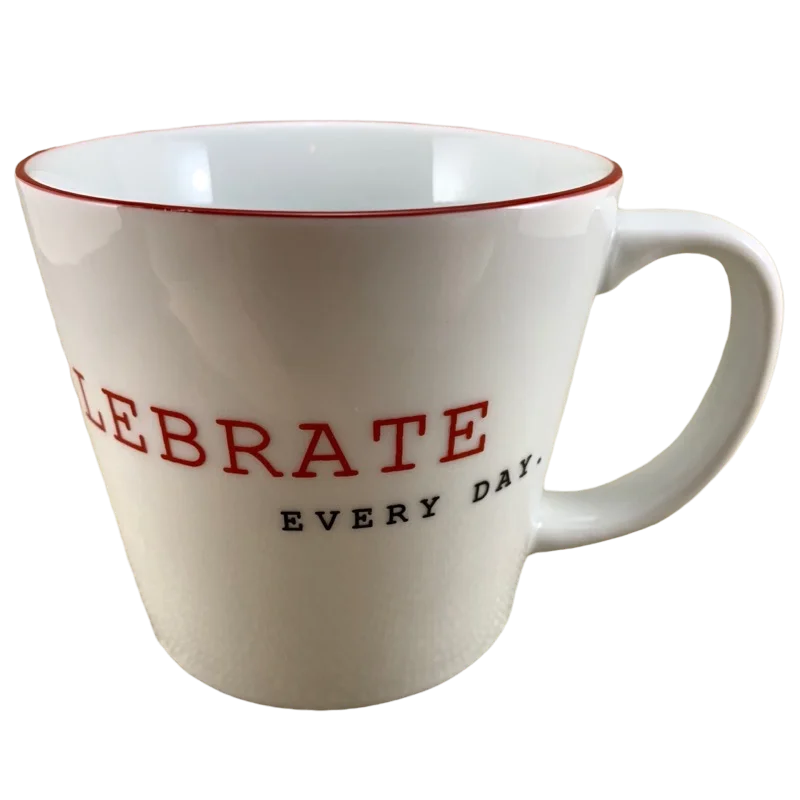 vibrant coffee mug -Celebrate Every Day The Cellar Mug Macy's