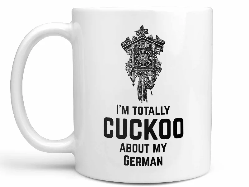 cute tea mug with design -Cuckoo About My German Coffee Mug