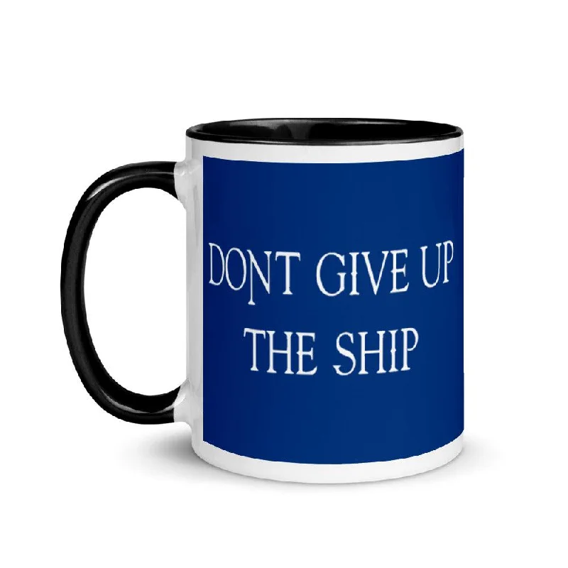 cute coffee mug with photo -Don’t Give Up The Ship Mug - 11 oz.