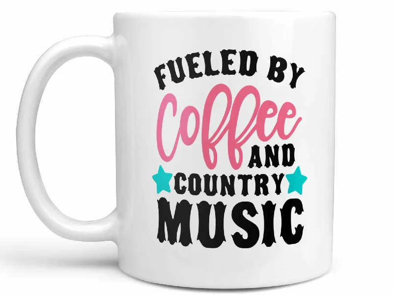 high-end coffee cup -Fueled By Coffee and Country Coffee Mug