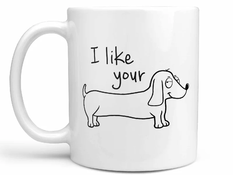 silicone coffee mug -I Like Your Weiner Dog Coffee Mug