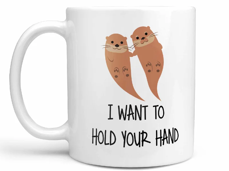 fun travel coffee mug with message -Hold Your Hand Otter Coffee Mug