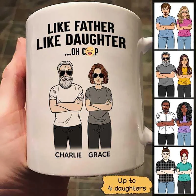 large travel mug with custom design -Like Father Like Daughter Man Woman Standing Father‘s Day Gift Personalized Mug