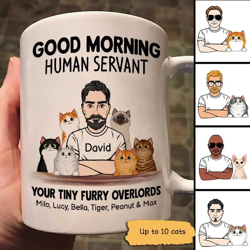 creative coffee mug -Man And Cats Good Morning Happy Father‘s Day Human Servant Gift For Cat Dad Personalized Mug