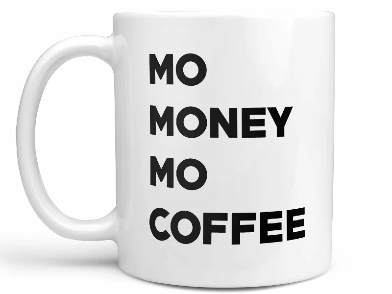 insulated travel coffee cup with lid -Mo Money Mo Coffee Mug