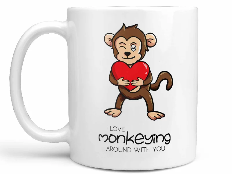 coffee cup with motivational quote -Monkeying Around Coffee Mug