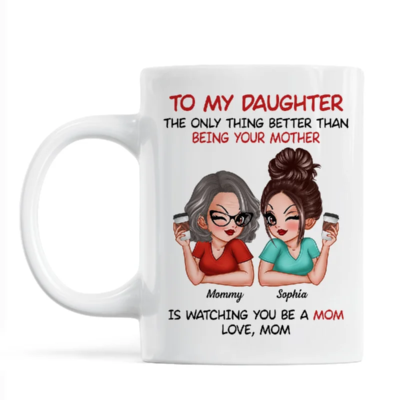 warm insulated coffee mug -To My Daughter From Mom Personalized Mug