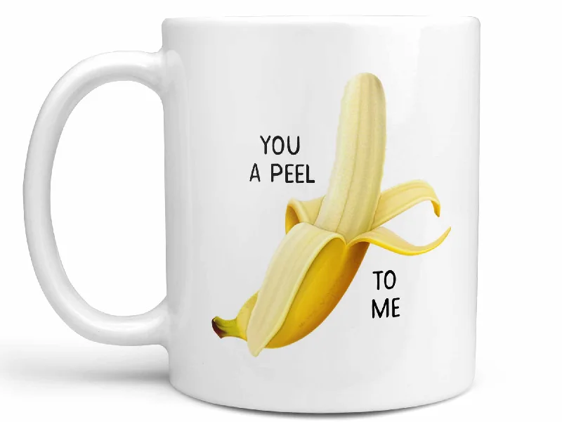 tea mug with lid -You A Peel Banana Coffee Mug