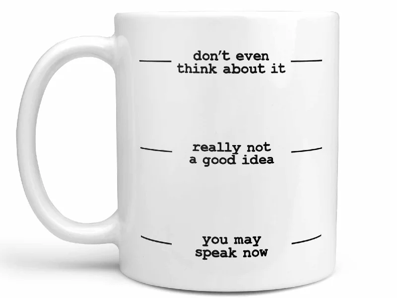 black and white coffee mug -You May Speak Now Coffee Mug